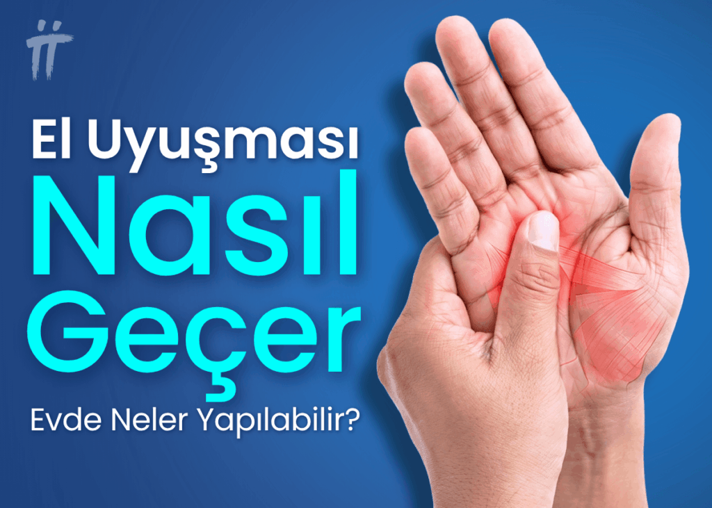 el uyuşması nasıl geçer