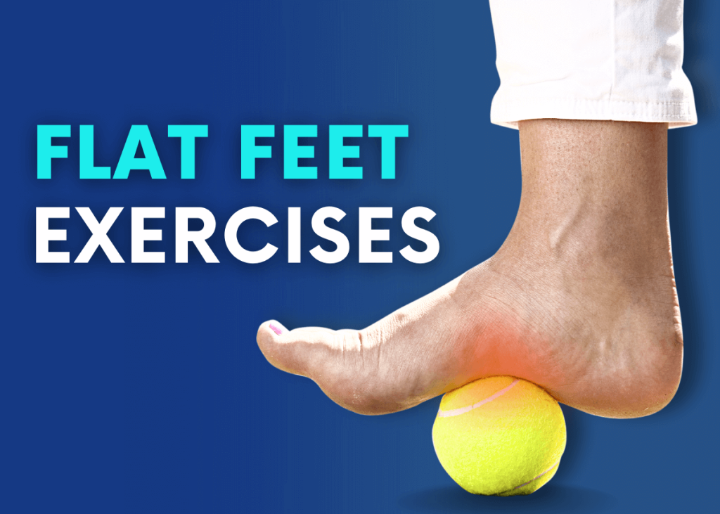 flat feet exercsies